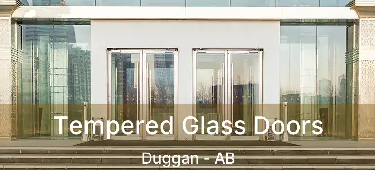  Tempered Glass Doors Duggan - AB