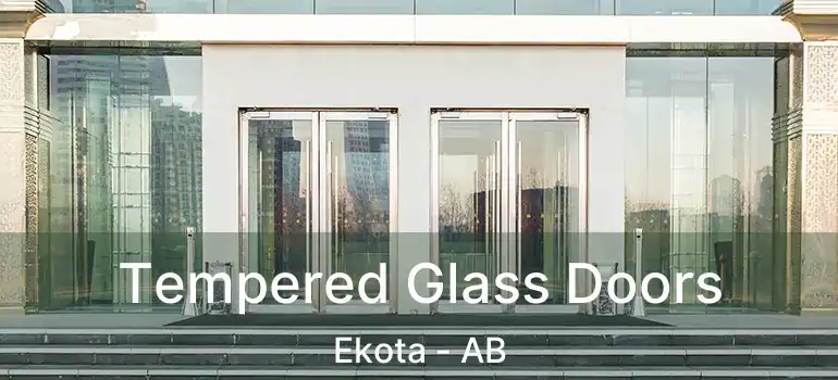  Tempered Glass Doors Ekota - AB