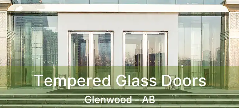  Tempered Glass Doors Glenwood - AB