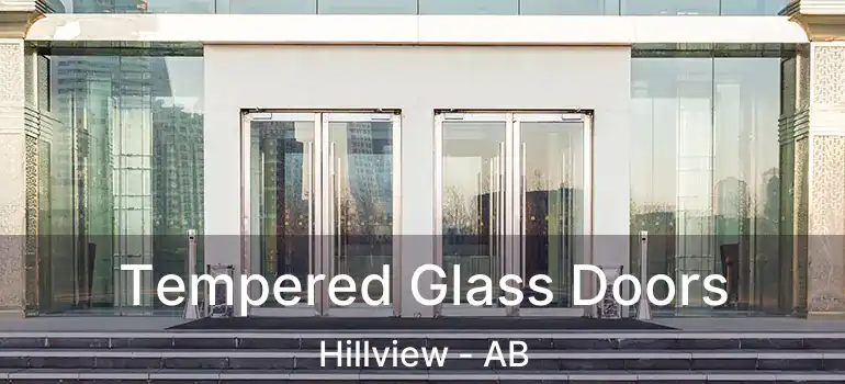  Tempered Glass Doors Hillview - AB