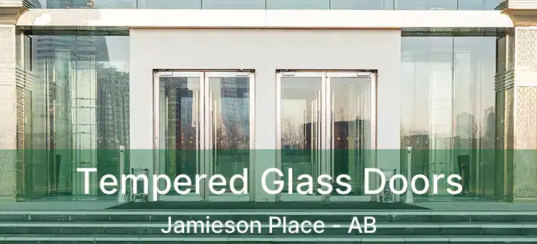  Tempered Glass Doors Jamieson Place - AB