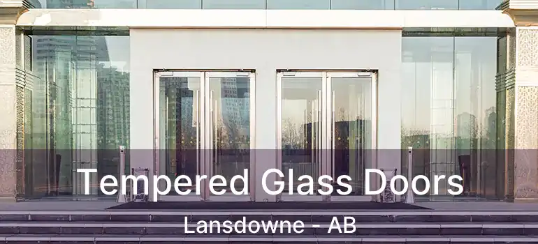  Tempered Glass Doors Lansdowne - AB
