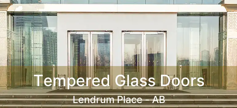  Tempered Glass Doors Lendrum Place - AB