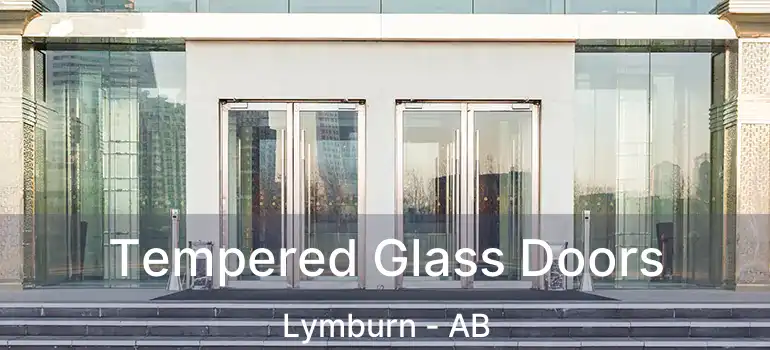  Tempered Glass Doors Lymburn - AB