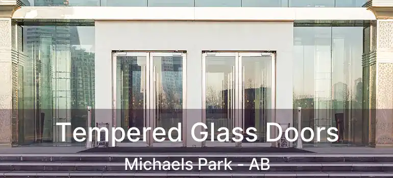  Tempered Glass Doors Michaels Park - AB