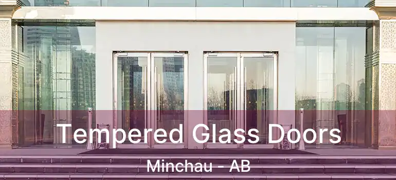  Tempered Glass Doors Minchau - AB