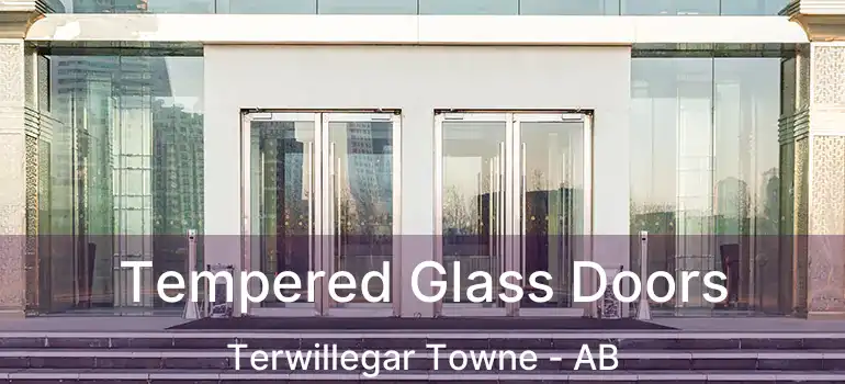  Tempered Glass Doors Terwillegar Towne - AB