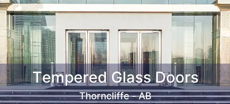  Tempered Glass Doors Thorncliffe - AB