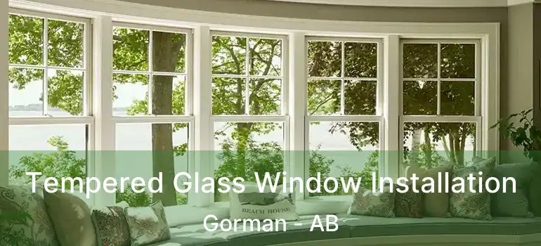  Tempered Glass Window Installation Gorman - AB
