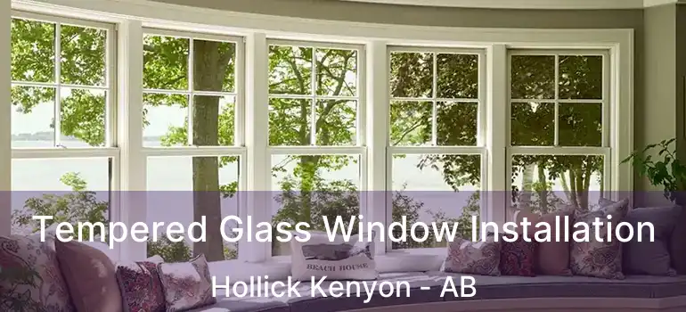  Tempered Glass Window Installation Hollick Kenyon - AB