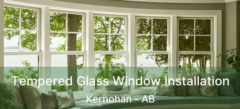  Tempered Glass Window Installation Kernohan - AB