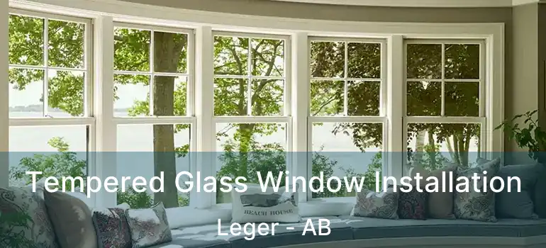  Tempered Glass Window Installation Leger - AB