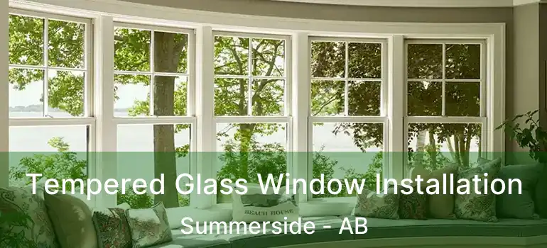  Tempered Glass Window Installation Summerside - AB