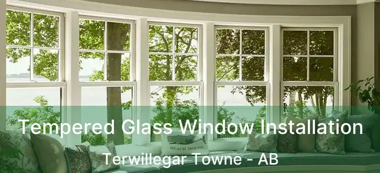  Tempered Glass Window Installation Terwillegar Towne - AB
