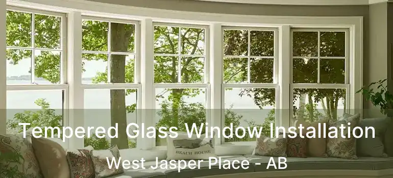  Tempered Glass Window Installation West Jasper Place - AB