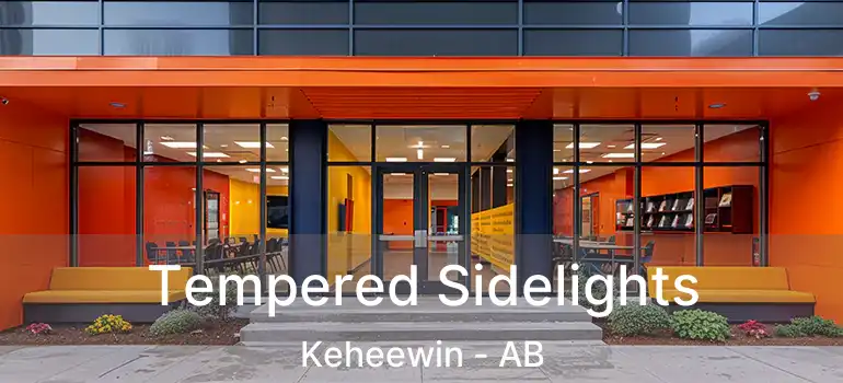  Tempered Sidelights Keheewin - AB