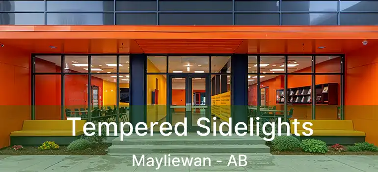  Tempered Sidelights Mayliewan - AB