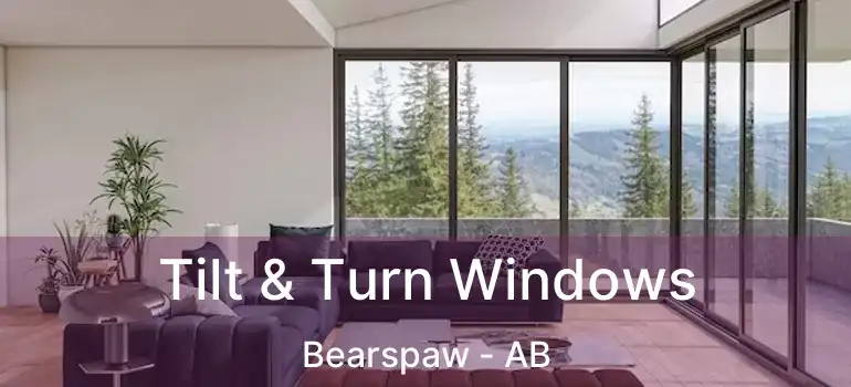  Tilt & Turn Windows Bearspaw - AB