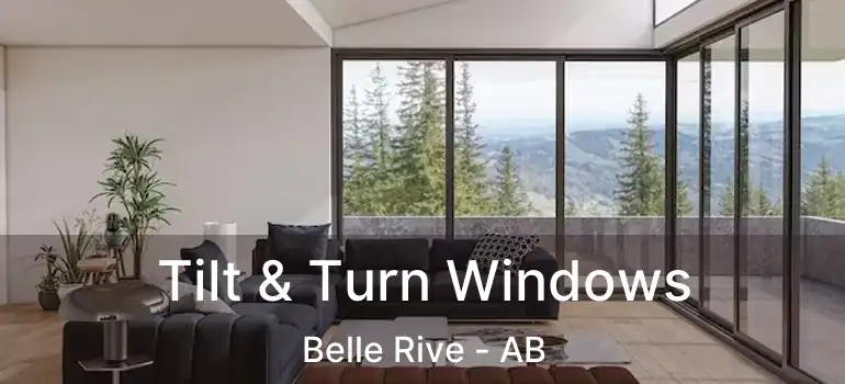  Tilt & Turn Windows Belle Rive - AB