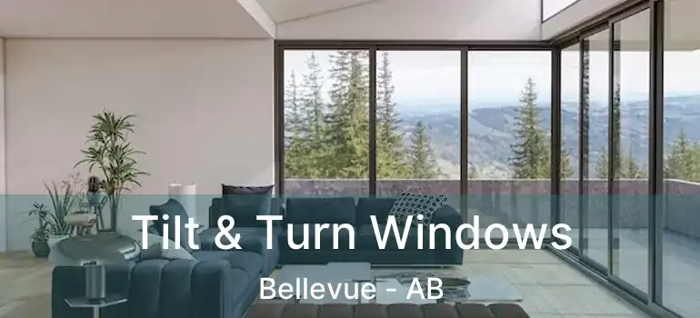  Tilt & Turn Windows Bellevue - AB