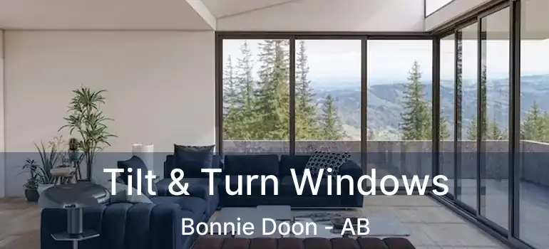 Tilt & Turn Windows Bonnie Doon - AB