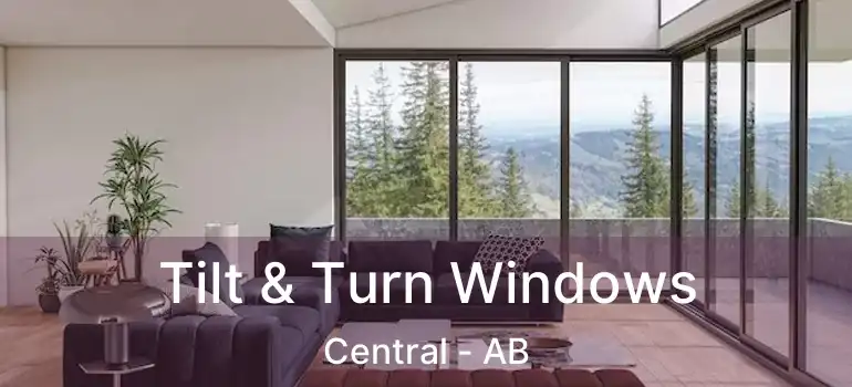  Tilt & Turn Windows Central - AB