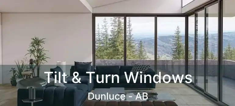 Tilt & Turn Windows Dunluce - AB