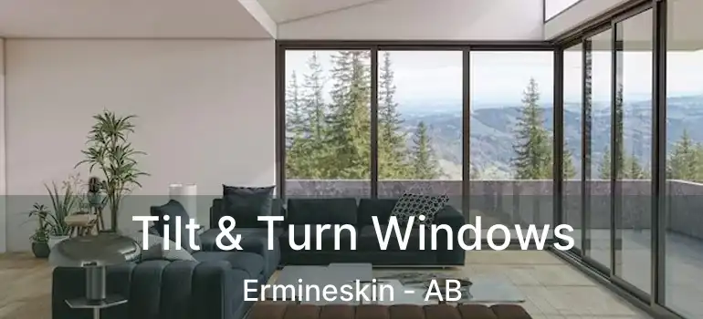  Tilt & Turn Windows Ermineskin - AB