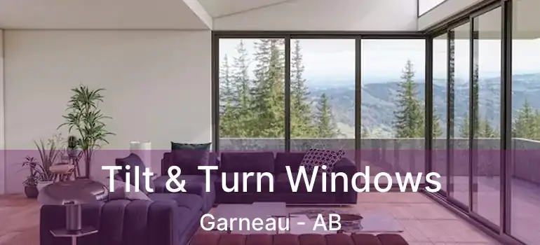  Tilt & Turn Windows Garneau - AB