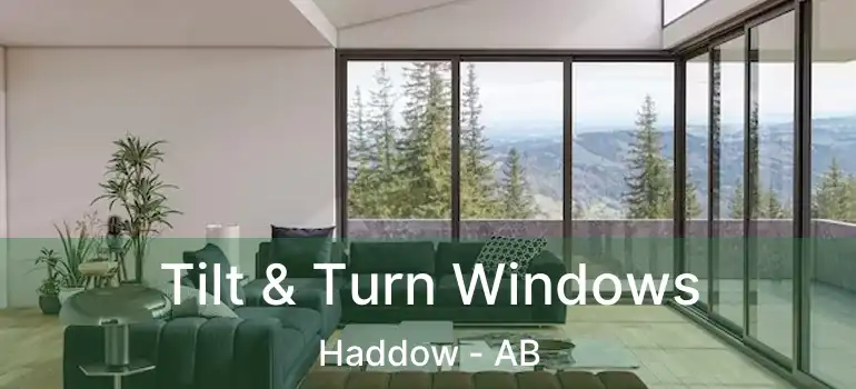  Tilt & Turn Windows Haddow - AB