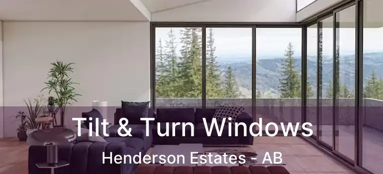  Tilt & Turn Windows Henderson Estates - AB