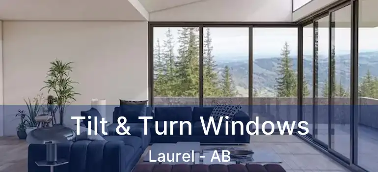  Tilt & Turn Windows Laurel - AB
