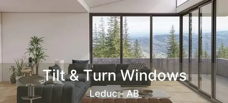  Tilt & Turn Windows Leduc - AB