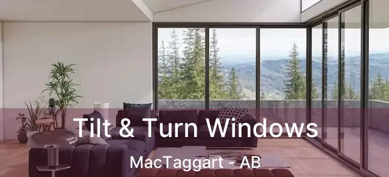  Tilt & Turn Windows MacTaggart - AB