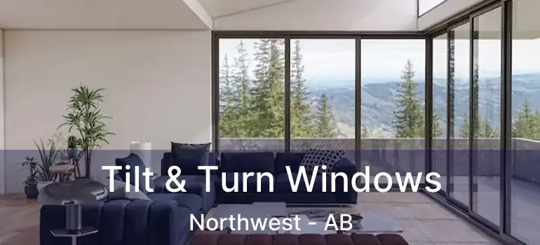 Tilt & Turn Windows Northwest - AB