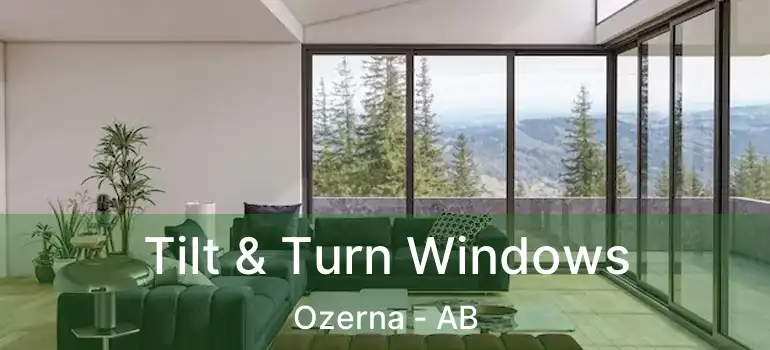  Tilt & Turn Windows Ozerna - AB