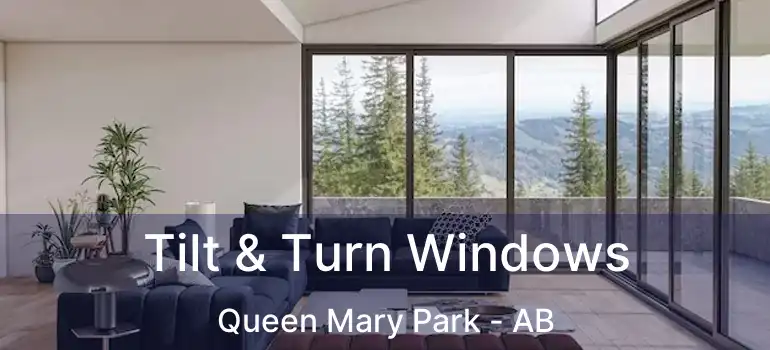  Tilt & Turn Windows Queen Mary Park - AB