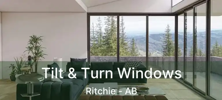  Tilt & Turn Windows Ritchie - AB