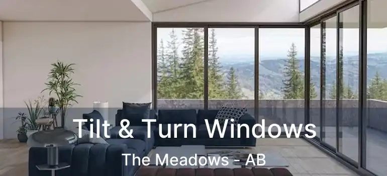  Tilt & Turn Windows The Meadows - AB