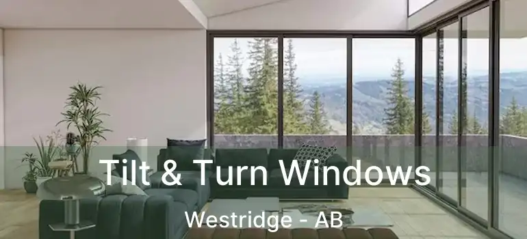  Tilt & Turn Windows Westridge - AB