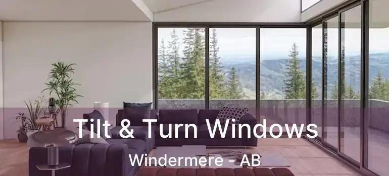  Tilt & Turn Windows Windermere - AB