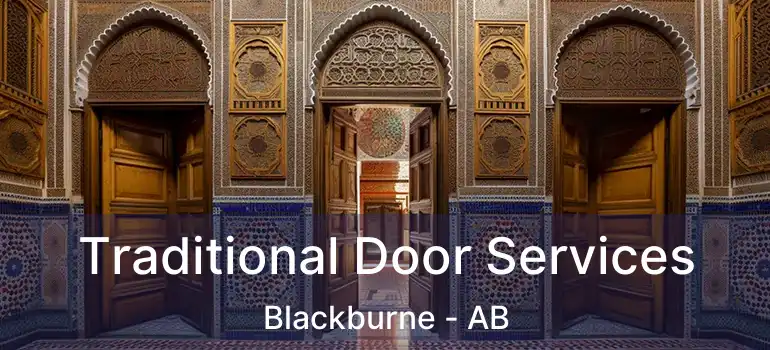  Traditional Door Services Blackburne - AB