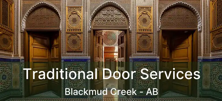  Traditional Door Services Blackmud Creek - AB