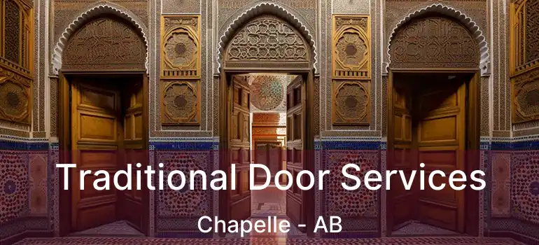  Traditional Door Services Chapelle - AB