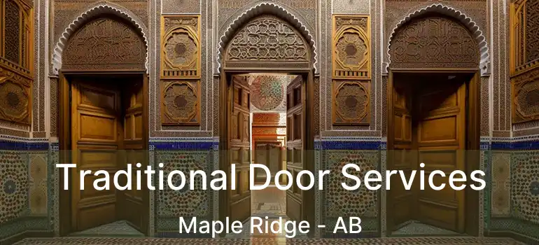  Traditional Door Services Maple Ridge - AB