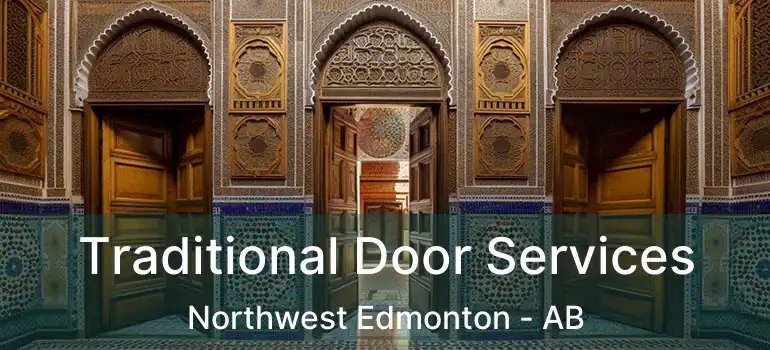  Traditional Door Services Northwest Edmonton - AB