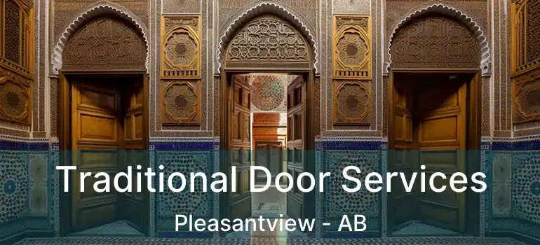  Traditional Door Services Pleasantview - AB