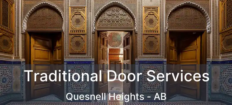  Traditional Door Services Quesnell Heights - AB