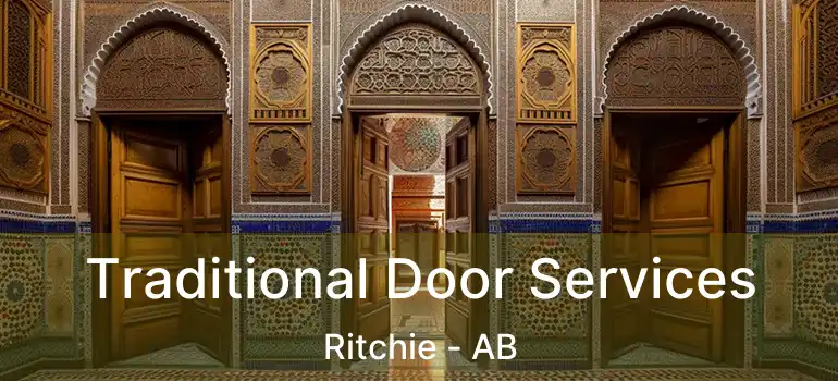  Traditional Door Services Ritchie - AB