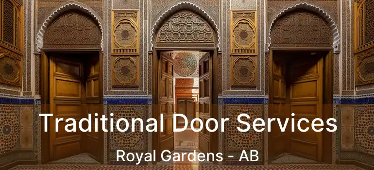  Traditional Door Services Royal Gardens - AB